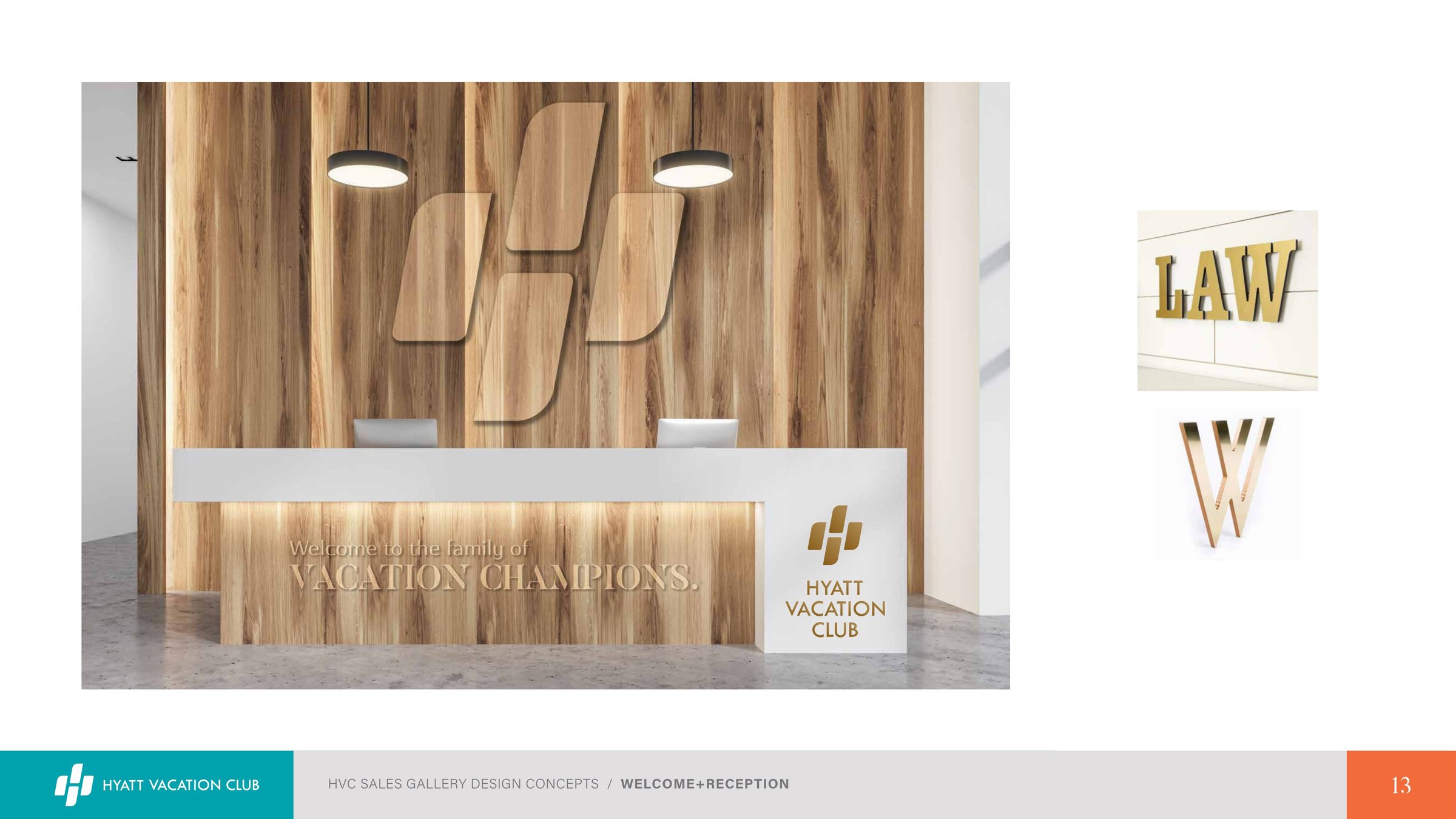 Sales gallery concept: reception desk reading Welcome to the family of Vacation Champions.