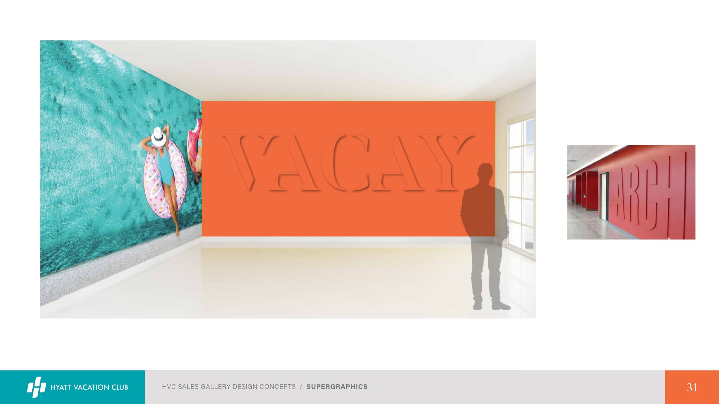 Sales gallery concept: VACAY supergraphic cut into a full-height wall panel.